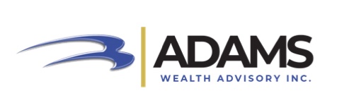 Adams Wealth Advisory Inc.- Kelly and Chris Adams